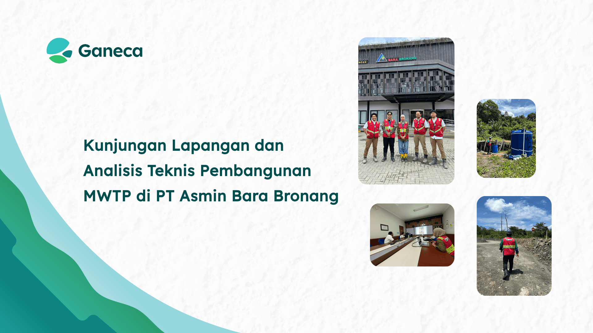 Kunjungan Lapangan dan Analisis Teknis Pembangunan MWTP di PT ABB
