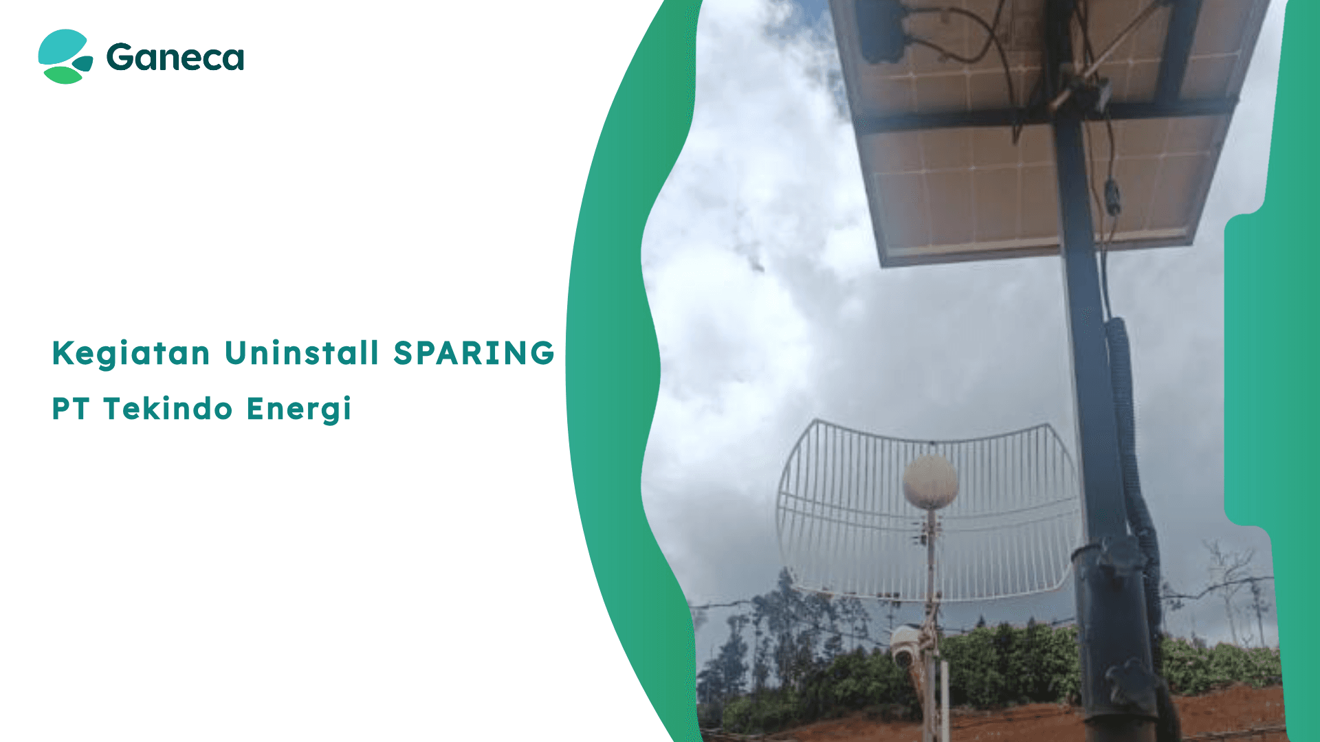 Kegiatan Uninstall SPARING PT Tekindo Energi