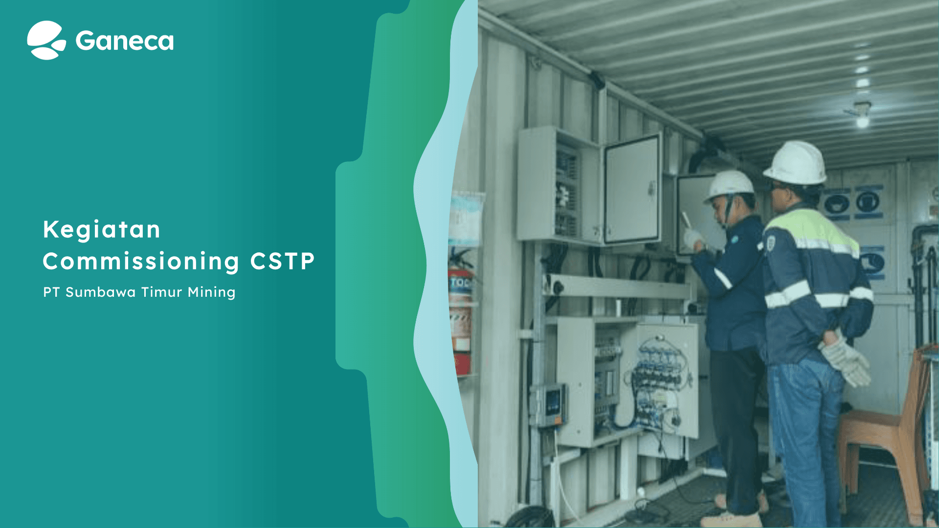 Commissioning CSTP di PT Sumbawa Timur Mining